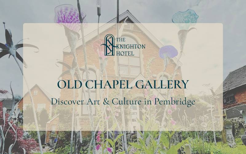 Old Chapel Gallery: Discover Art & Culture in Pembridge